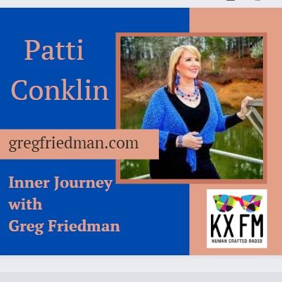 Inner Journey with Greg Friedman and special guest, Patti Conklin