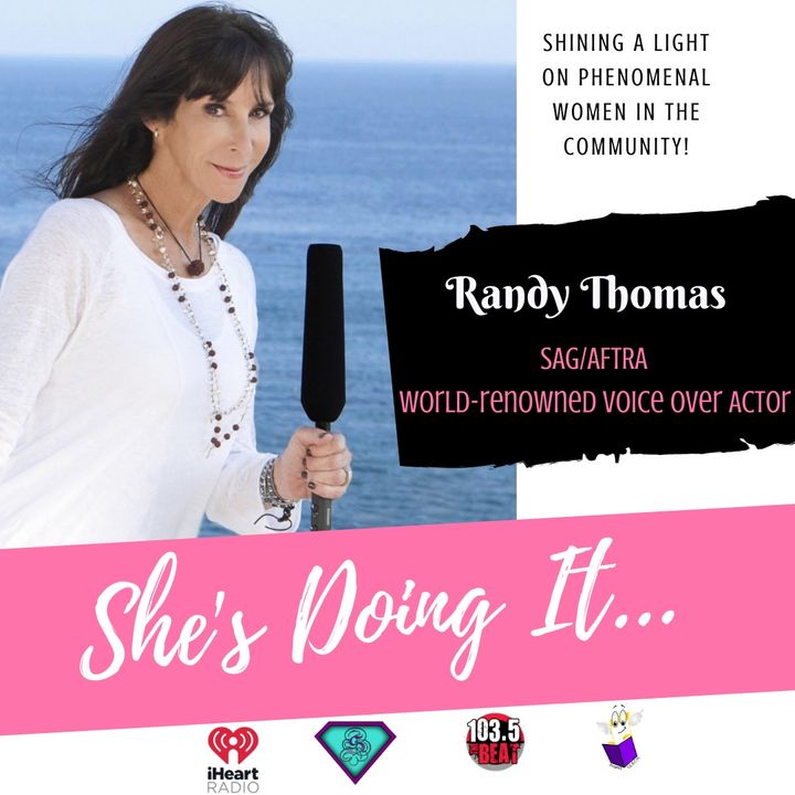 ShesDoingIt: Behind The Voice Who Is Randy Thomas