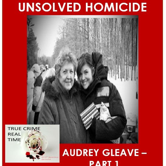 #6 - On the Concrete - The Murder of Audrey Gleave - Part 1