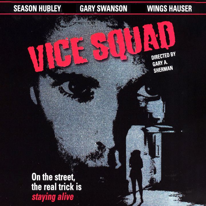Episode 642: Vice Squad (1983)