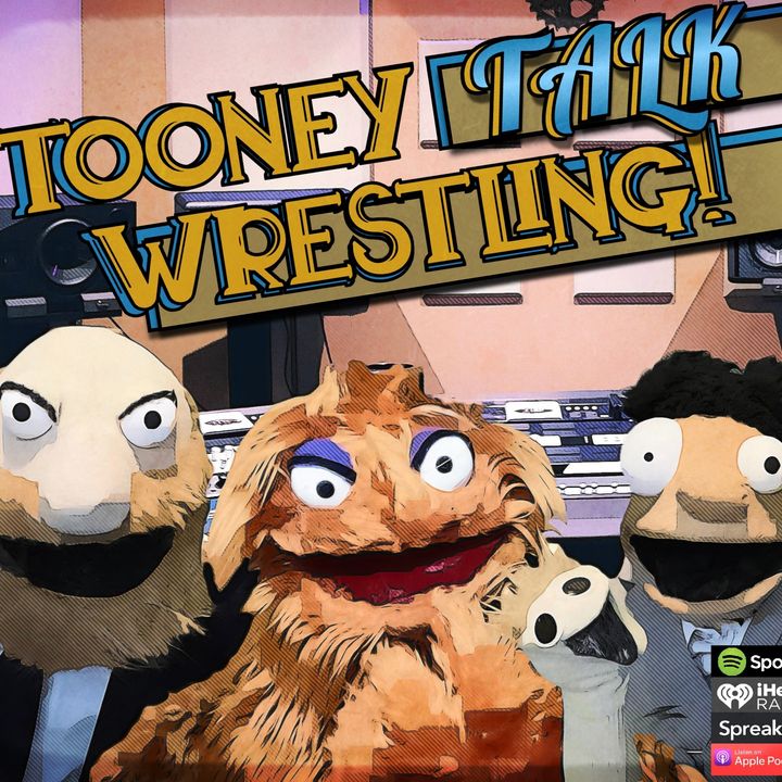 Tooney Talk Wrestling