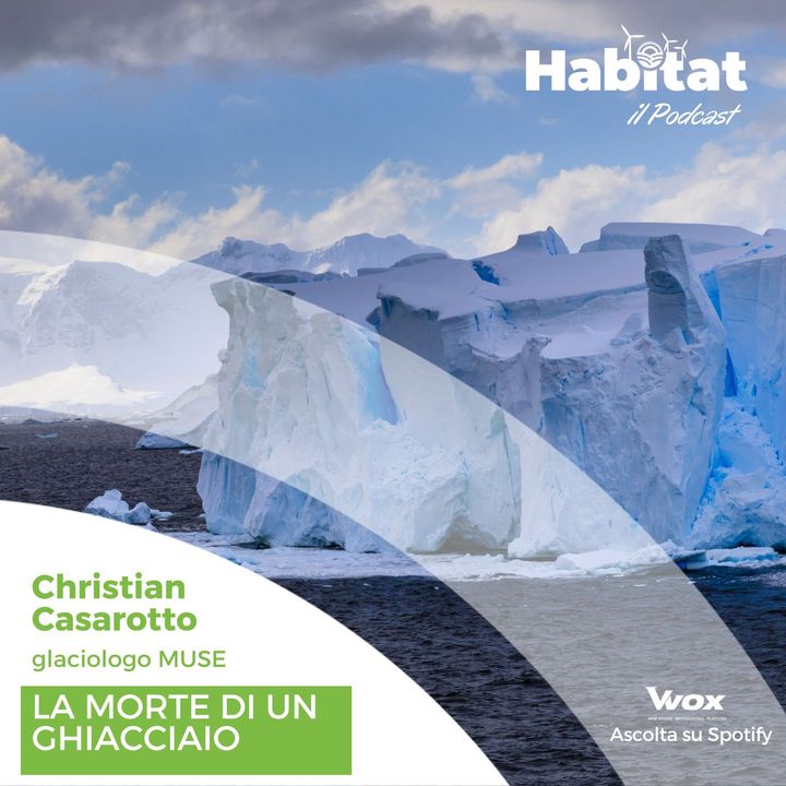 La morte di un ghiacciaio (Christian Casarotto - glaciologo MUSE)