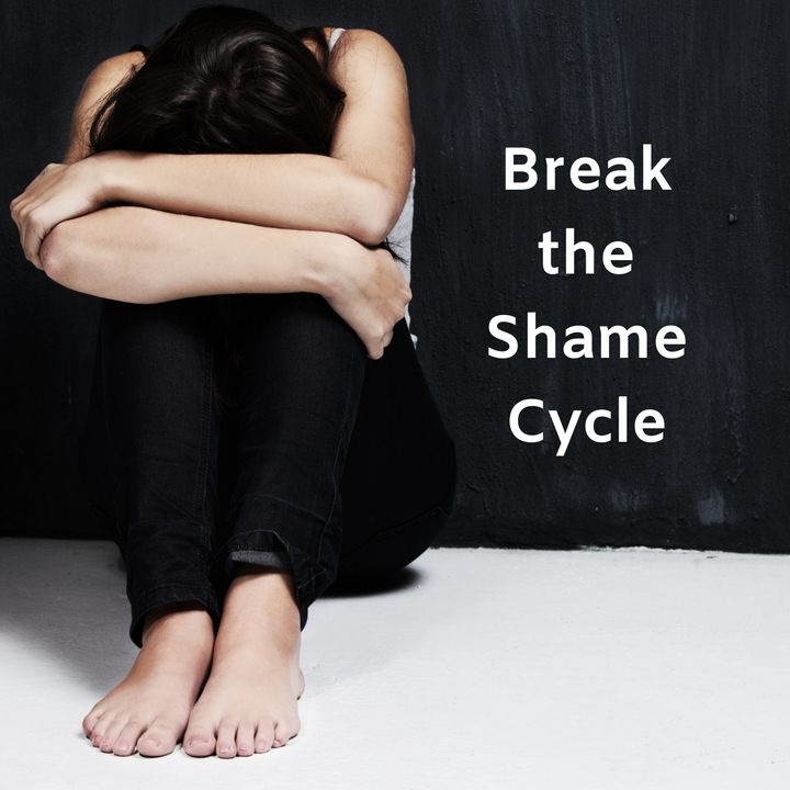 #1 Break the Shame Cycle