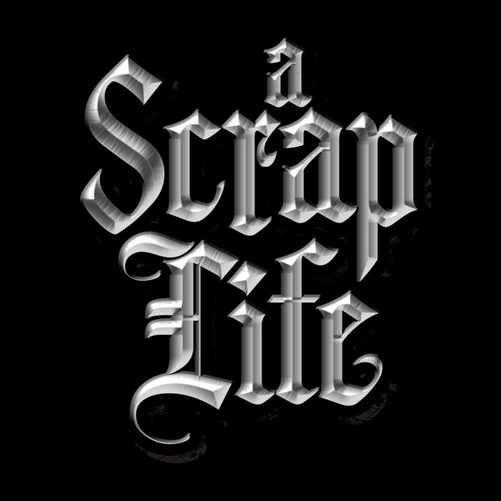 A Scrap Life: Episode 18 | Nick Snyder, Brett Ekart ad Darren Doane