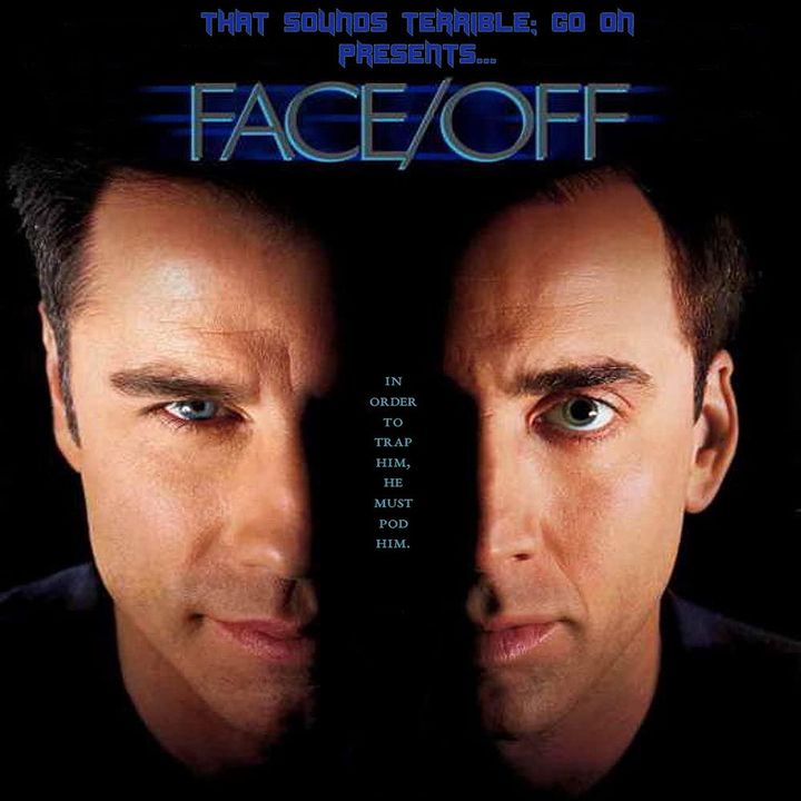 Episode 58 - Face / Off (1997)