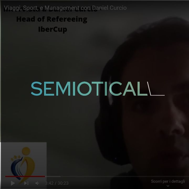 Viaggi, Sport, e Management con Daniel Curcio - Semioticall
