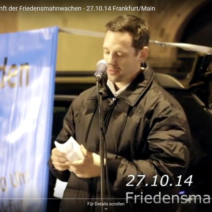 Franky Reflexion und Zukunft der Friedensmahnwachen (Mahnwache Frankfurt 27.10.2014)