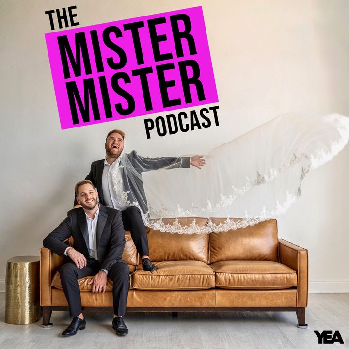 The Mister Mister Podcast
