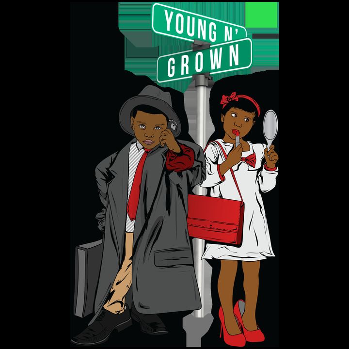 The Young N Grown Show