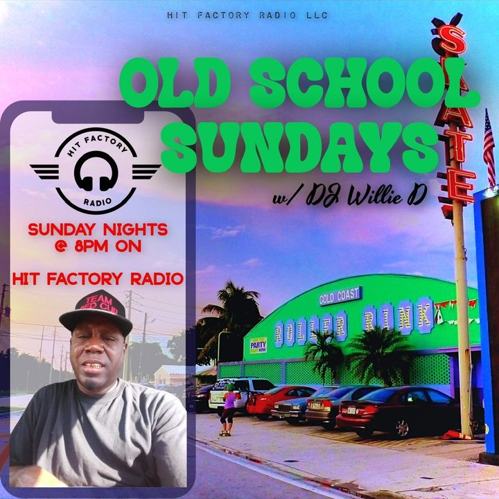 Old School Sundays w/ DJ Willie D