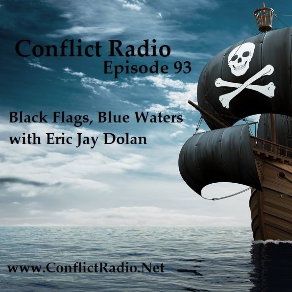 Episode 93 Black Flags, Blue Waters with Eric Jay Dolin