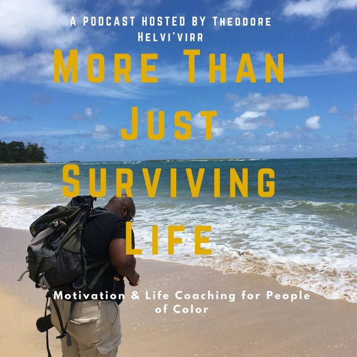 More than Just Surviving Life