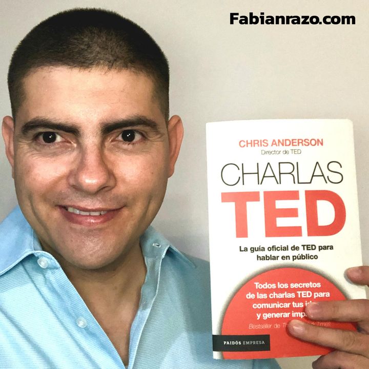 CHARLAS TED - Chris Anderson - Resumenes de Libros│Episodio 45│ Liderazgo con Fabian Razo