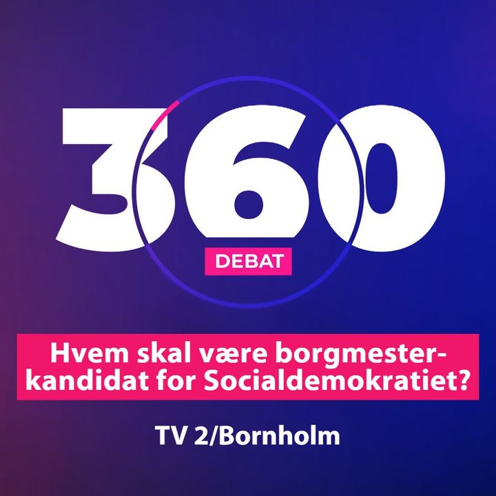 360 live - Hvem skal være borgmesterkandidat for Socialdemokratiet?