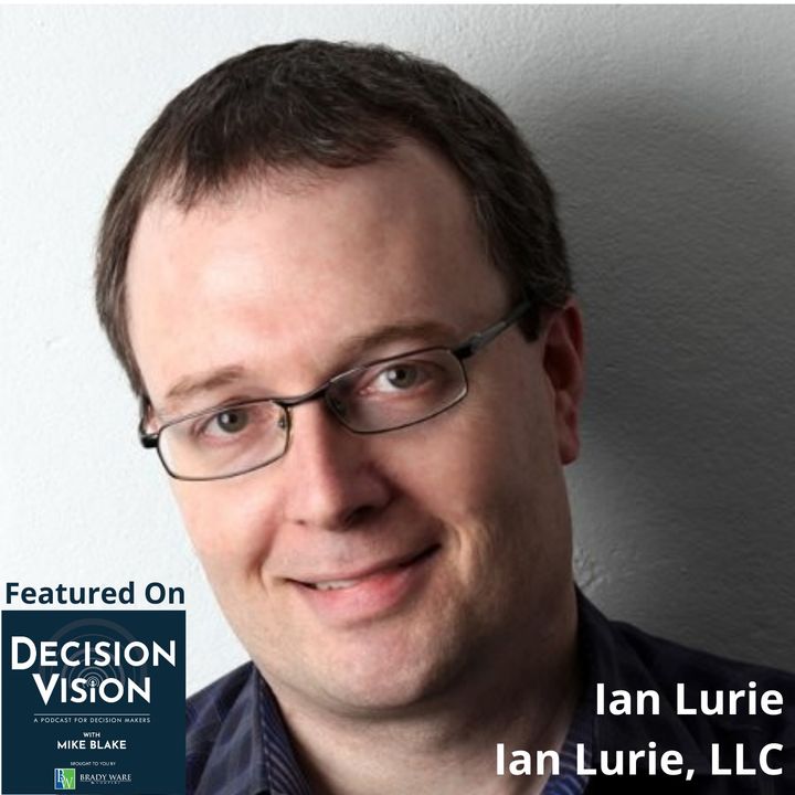 Decision Vision Episode 112:  Should I Market with Search Engine Optimization (SEO)? – An Interview with Ian Lurie, Ian Lurie, LLC