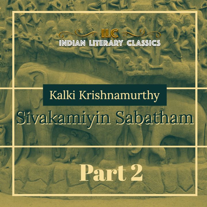 Sivakamiyin Sabatham by Kalki Krishnamurthy Vol 2