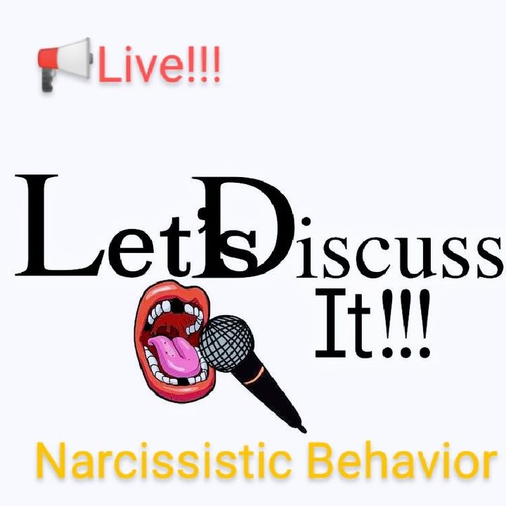 Narcissistic Behavior - Let's Discuss It!!!