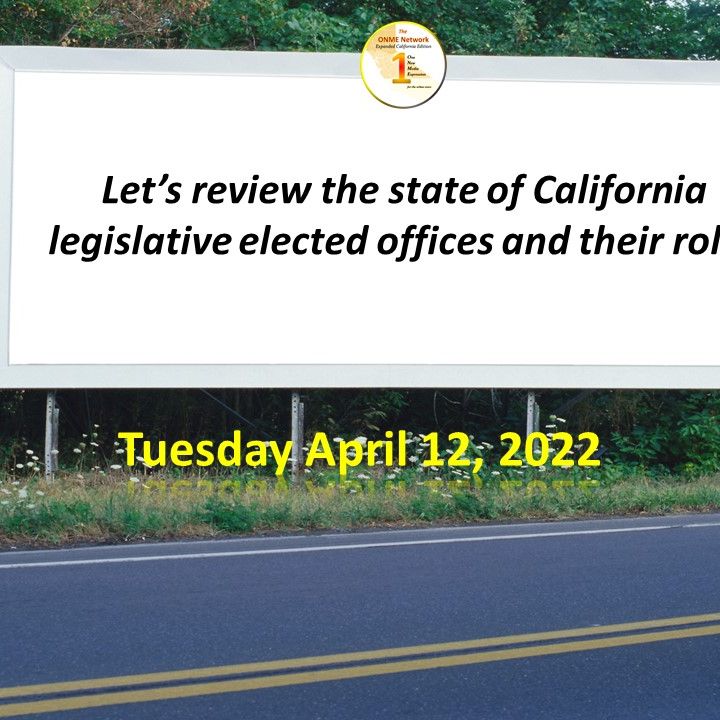 News Too Real:  Let’s review the state of California legislative elected offices and their roles
