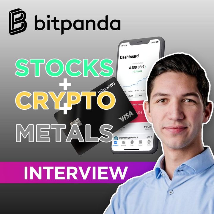 279. Bitpanda interview | Crypto + Stocks + Metals, All-in-One Trading Platform
