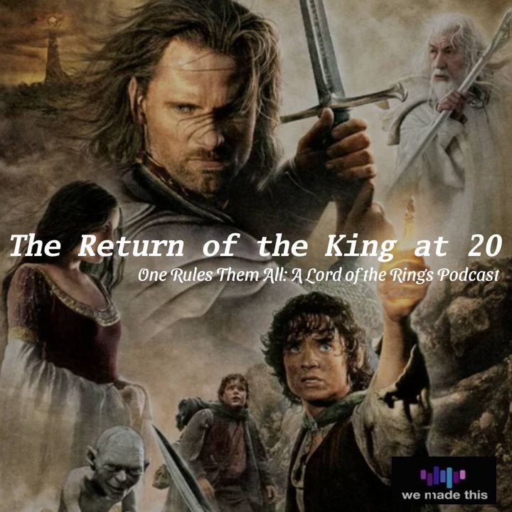 12. The Return of the King at 20