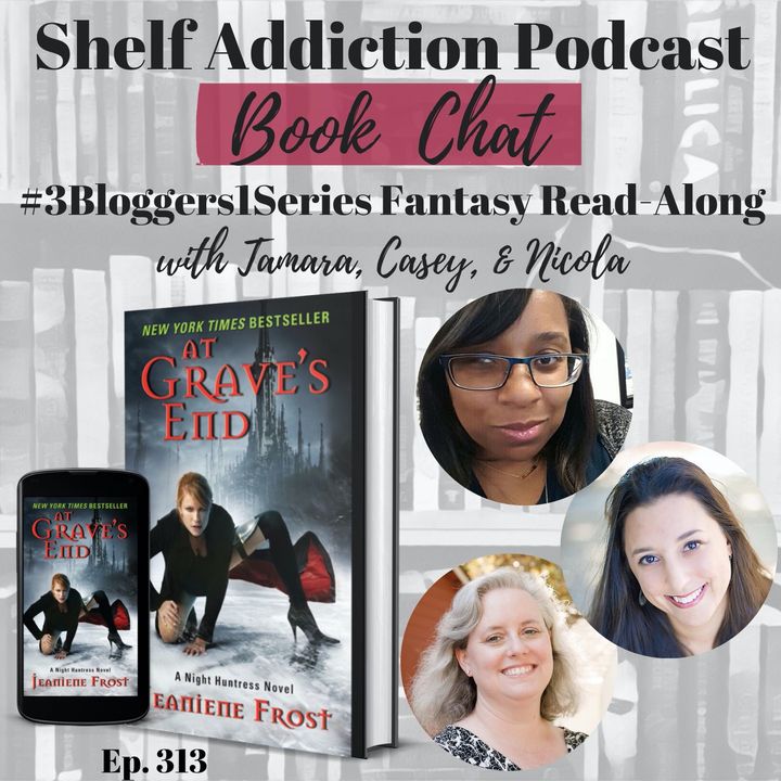 #3Bloggers1Series Discussion of At Grave's End (Night Huntress #3) | Book Chat