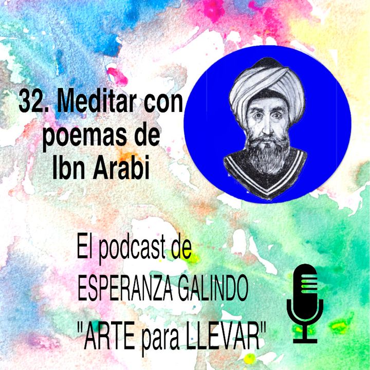 32. Meditando con poemas de Ibn Arabi