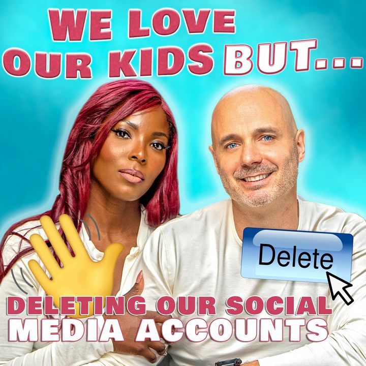 Deleting Our Social Media Accounts
