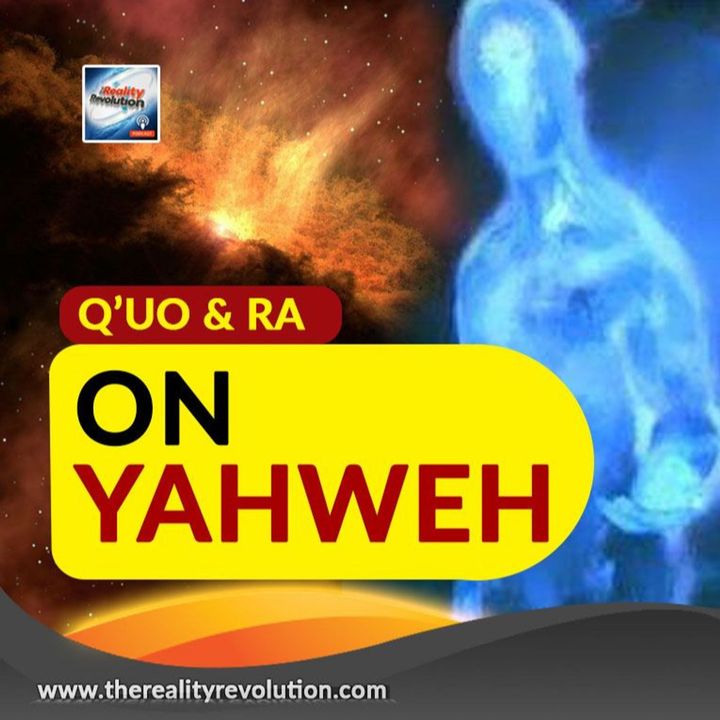 Q'uo And Ra On Yahweh
