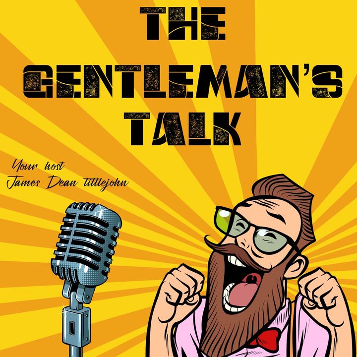 The Gentleman’s Talk