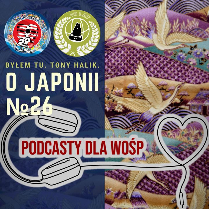 O Japonii X WOŚP #29final #podcastydlawosp
