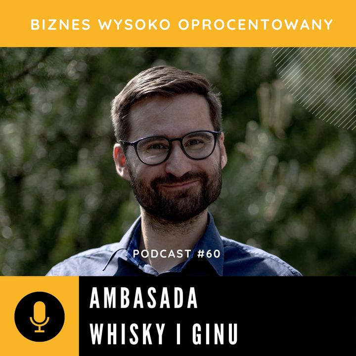 #60 - AMBASADA WHISKY I GINU - Piotr Puchalski