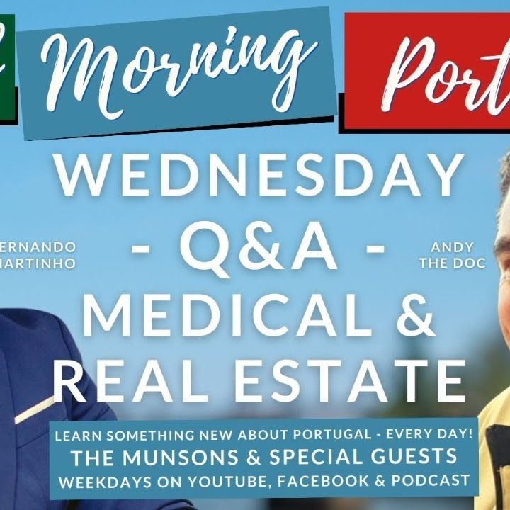Portugal Q&A (Medical & Real Estate) on Good Morning Portugal!