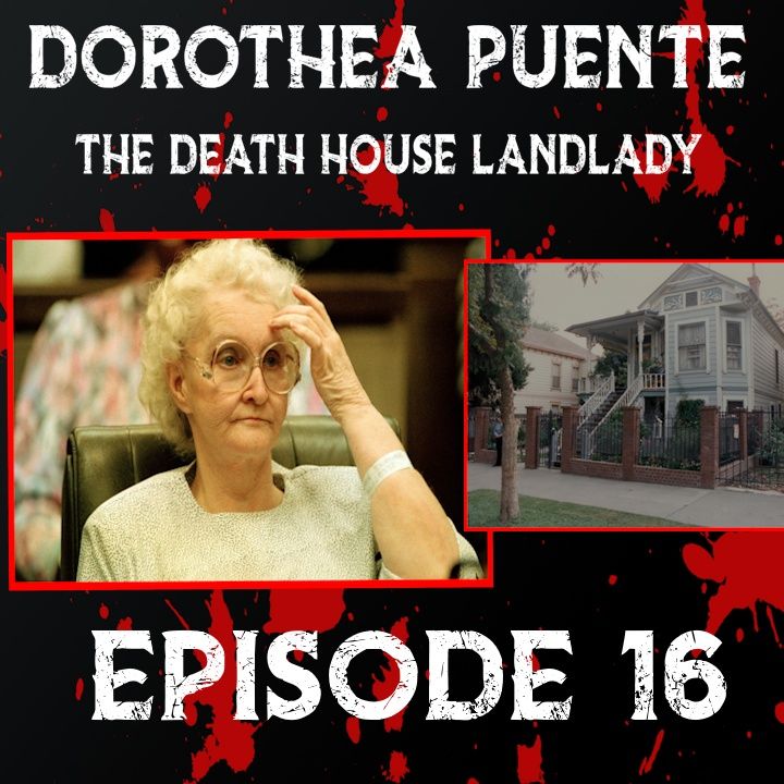 Dorothea Puente - The Death House Landlady - Episode 16