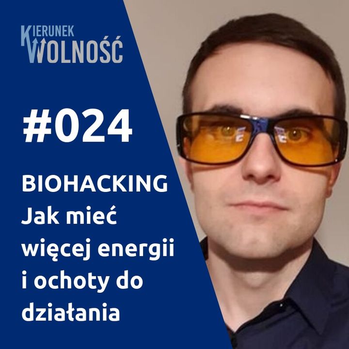 KW024: BIOHACKING - Jak go wykorzystać w biznesie online - Damian Mazurek