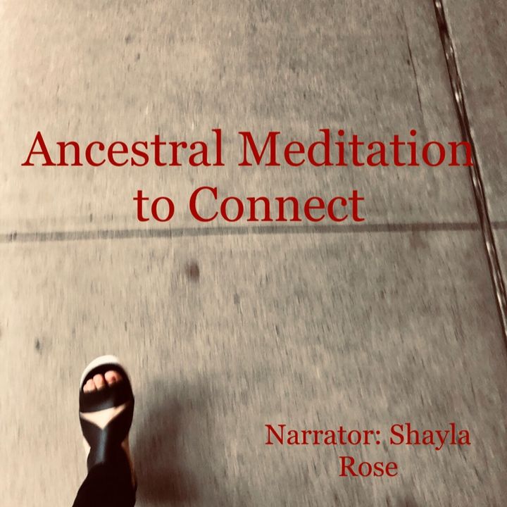 Ancestral Meditation to Connect
