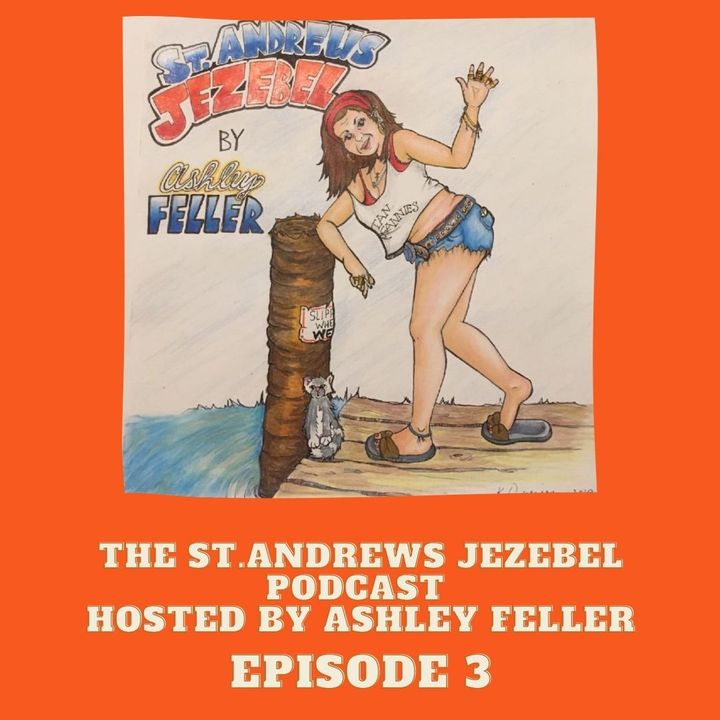 The St. Andrews Jezebel Podcast Episode 3