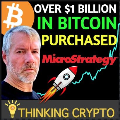 MicroStrategy Buys Over $1 Billion in BITCOIN & Now Owns 70K BITCOINS - Tesla, Apple, & Google Next!