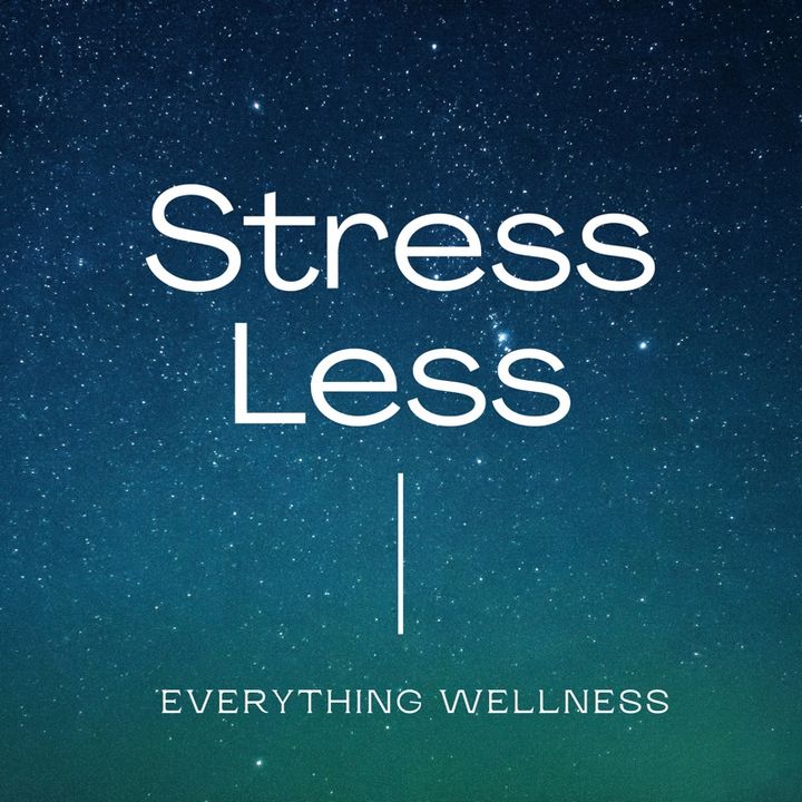 Stress and how to manage it.