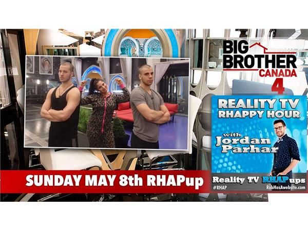 RHAPpy Hour | Live BBCAN4 May 8th Recap
