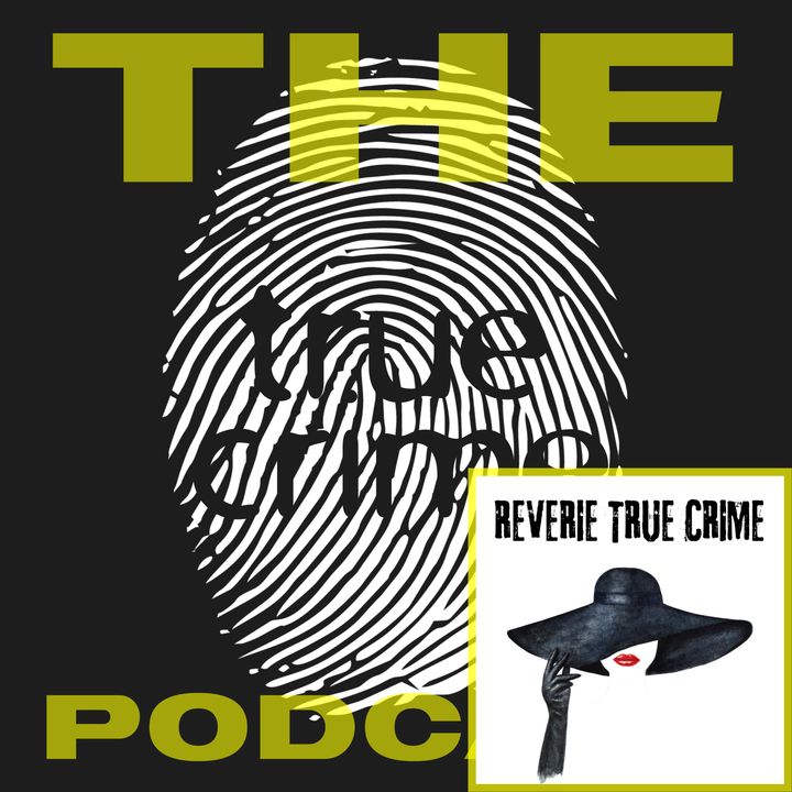Reverie True Crime - The Disappearance of Kristen Modafferi