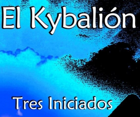 El Kybalión. PARTE 1 (Audiolibro en Español Castellano)
