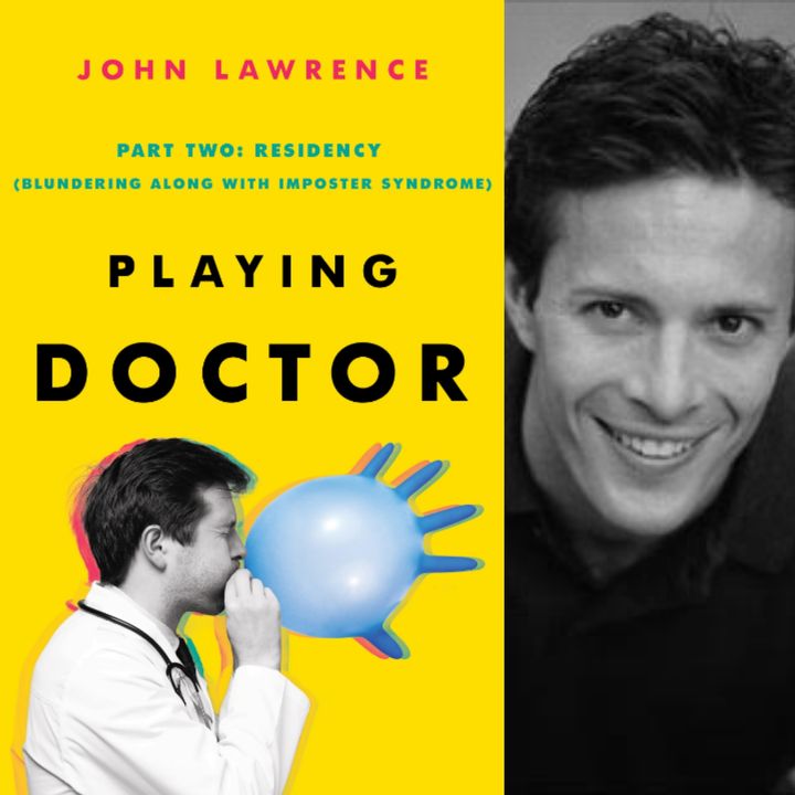 Dr John Lawrence - Playing Doctor