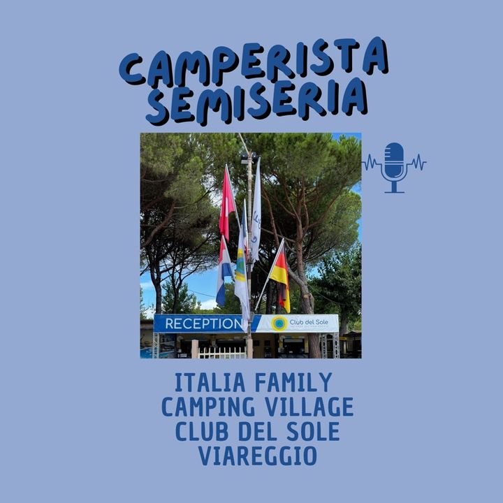 Italia Family Camping Village Viareggio  - Camperistasemiseria