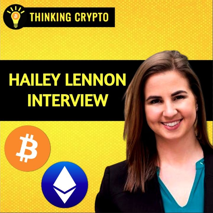 Hailey Lennon Interview - Crypto's BIG Recovery & Fight Against Government Overreach
