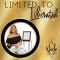 Limited to Liberated with Nicole Isler: Overcome Any Obstacle