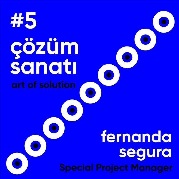 #5 Çözüm Sanatı / Fernanda Segura - Ahmet Terzioğlu