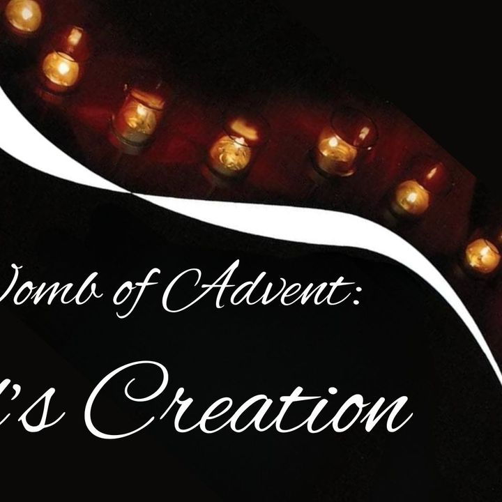 Rev. Dr. Jeff Smith | Womb of Advent: God's Creation