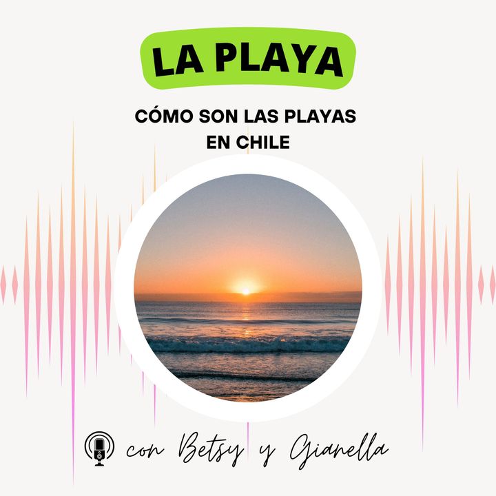 EP17- 🏖️ Vida de Playa - ¿Cómo son las playas en Chile? Aprende vocabulario de accesorios de playa 👙😎