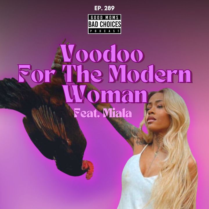 Voodoo For The Modern Woman Feat. Miala