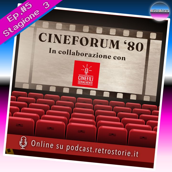 Stagione 3 - Episodio 5 - Cineforum '80